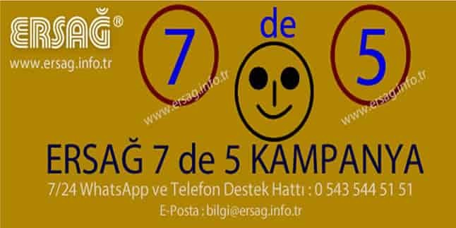 Ersağ 7 de 5 Kampanya (Haziran 2016-Yeni)