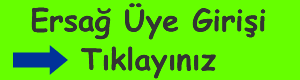 Ersağ Üye Girişi