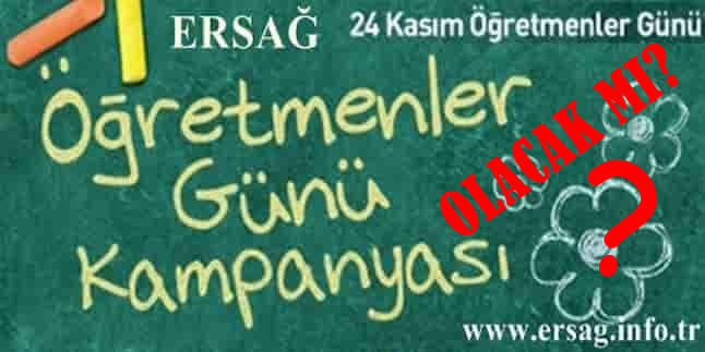 ersağ öğretmenler günü kampanyası promosyonu 2017